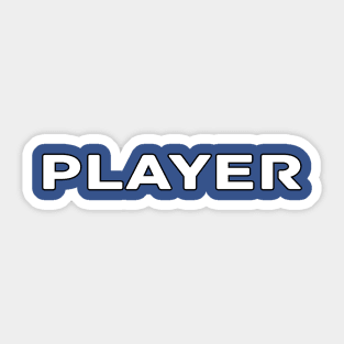 Player For Life Sticker
